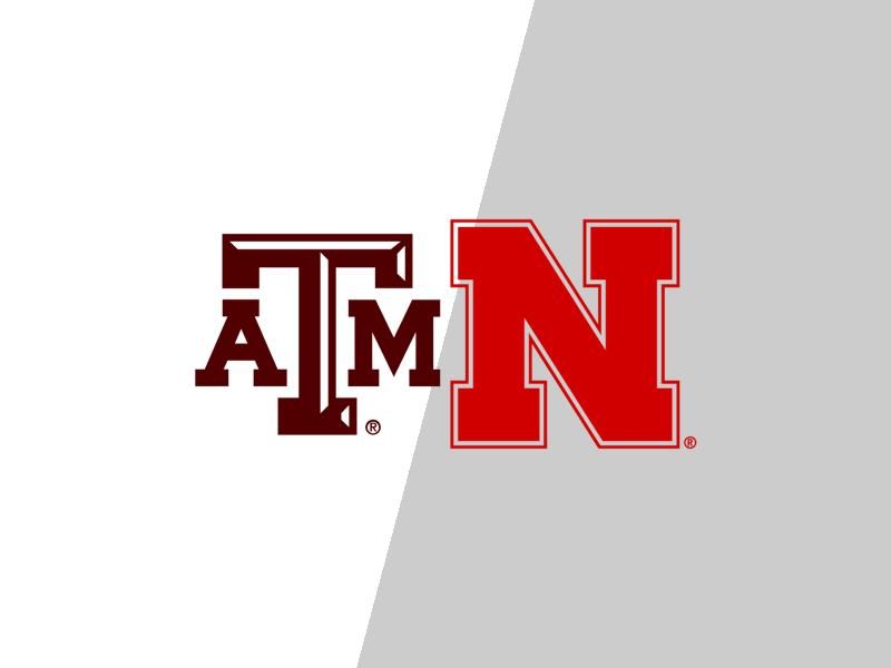 Texas A&M Aggies VS Nebraska Cornhuskers