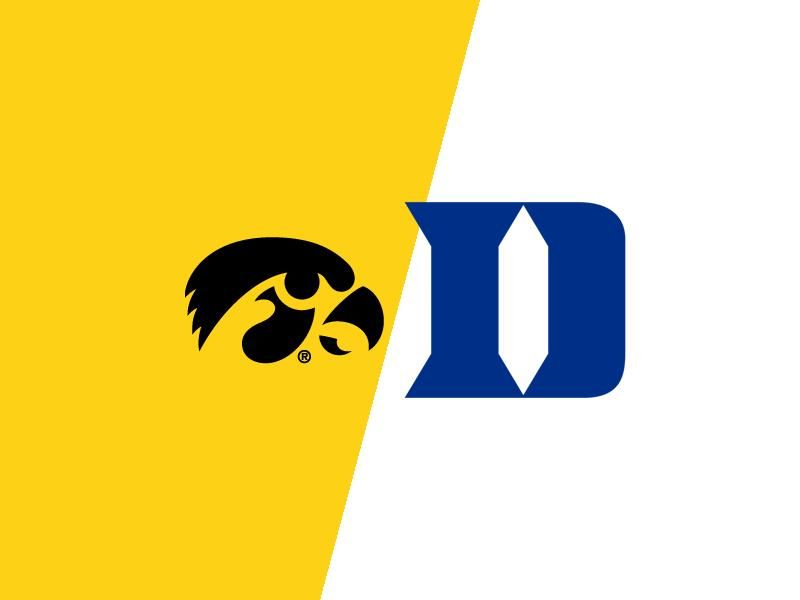 Iowa Hawkeyes VS Duke Blue Devils