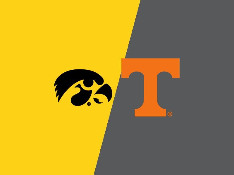 Iowa Hawkeyes VS Tennessee Volunteers